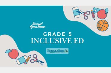 Gr. 5 Inclusive Ed Virtual Open House