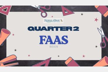 Quarter 2 FAAS Begin