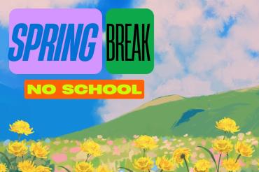Spring Break!