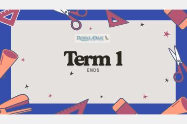 Term 1 Ends