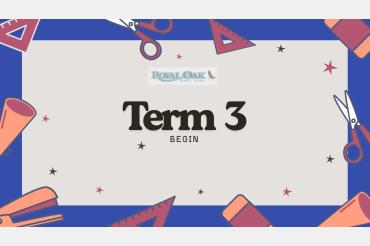Term 3 Begins