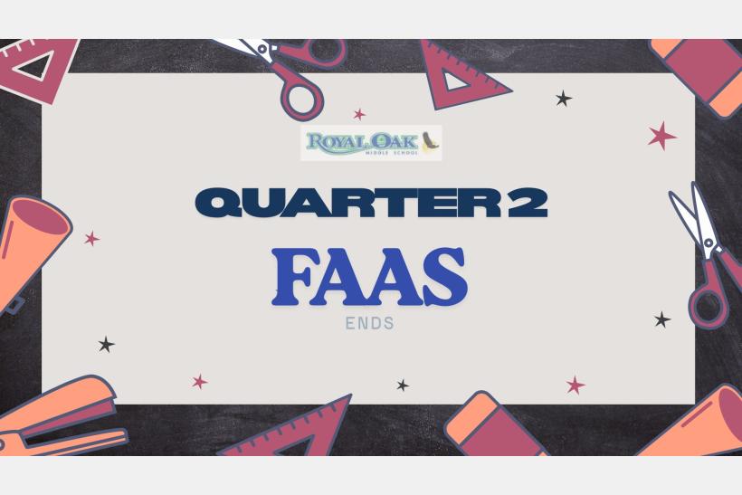 Quarter 2 FAAS Ends