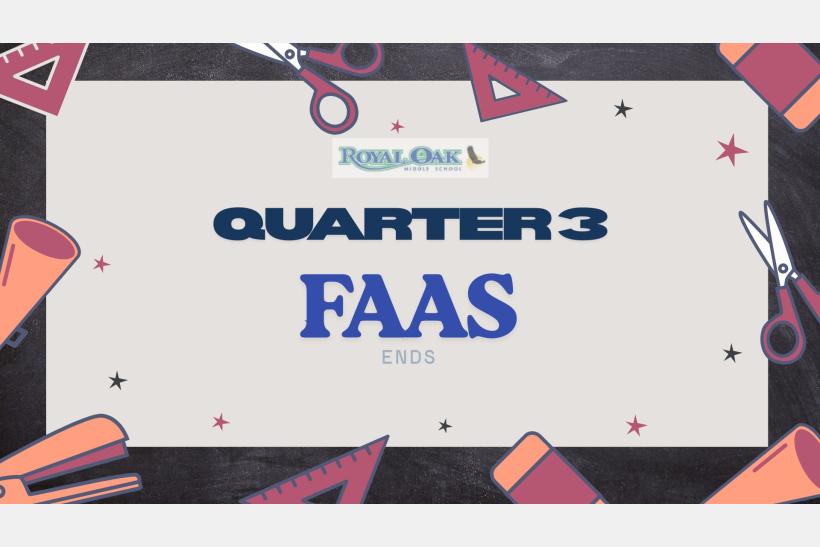 Quarter 3 FAAS Ends