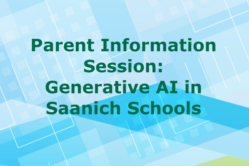 Parent Info Session: Generative AI in Saanich Schools