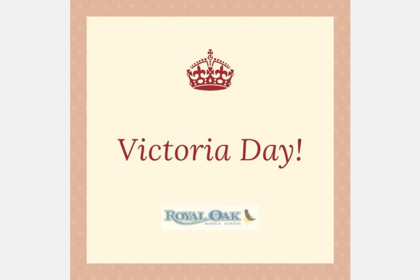 Victoria Day - No School in Session